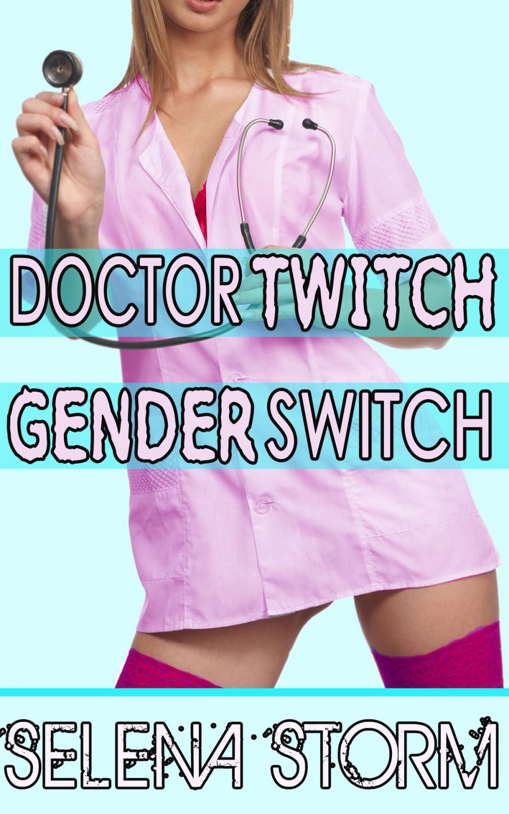 Big bigCover of Doctor Twitch Gender Switch