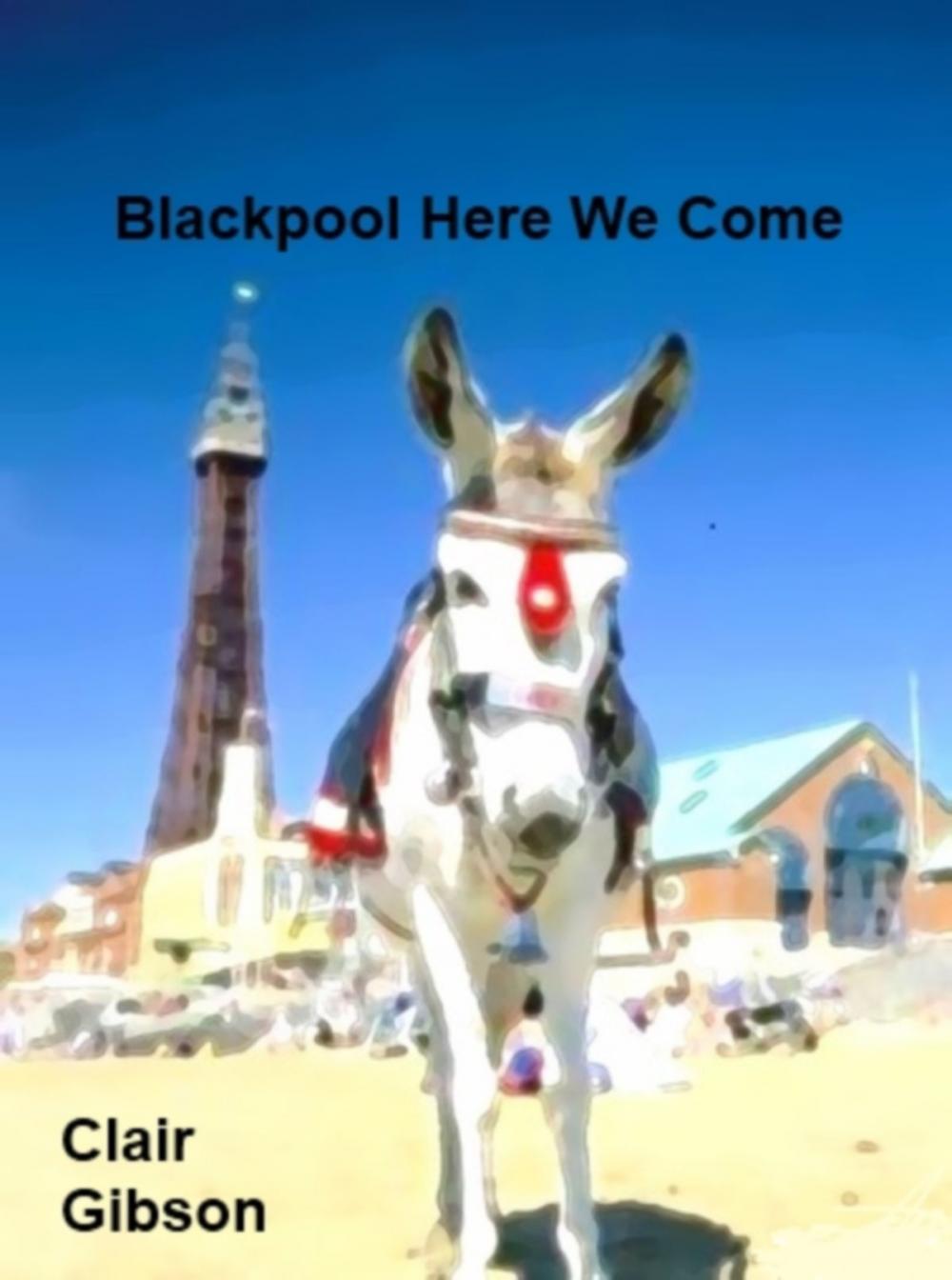 Big bigCover of Blackpool Here We Come