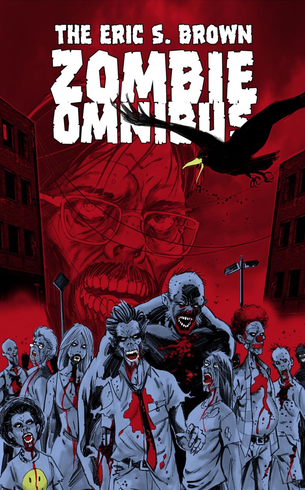 Big bigCover of The Eric S. Brown Zombie Omnibus