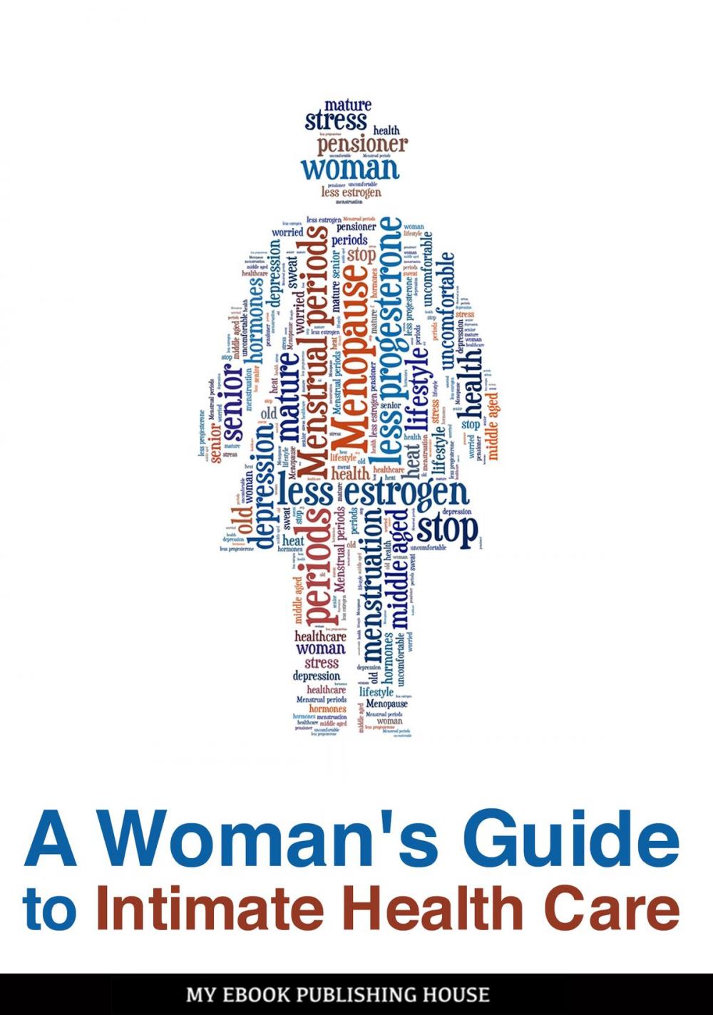 Big bigCover of A Woman's Guide to Intimate Health Care