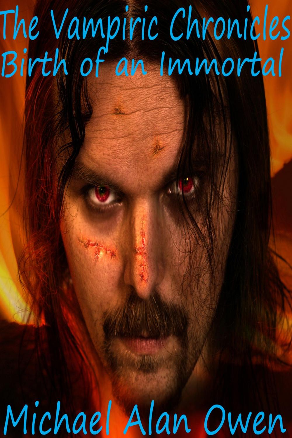 Big bigCover of The Vampiric Chronicles: Birth of an Immortal