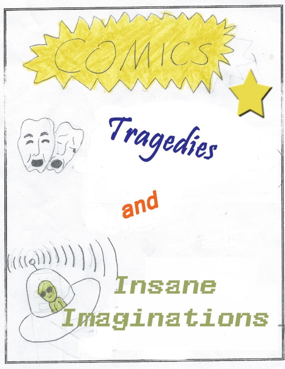 Big bigCover of Hubbell Writing Club Stories: Comics, Tragedies and Insane Imagination