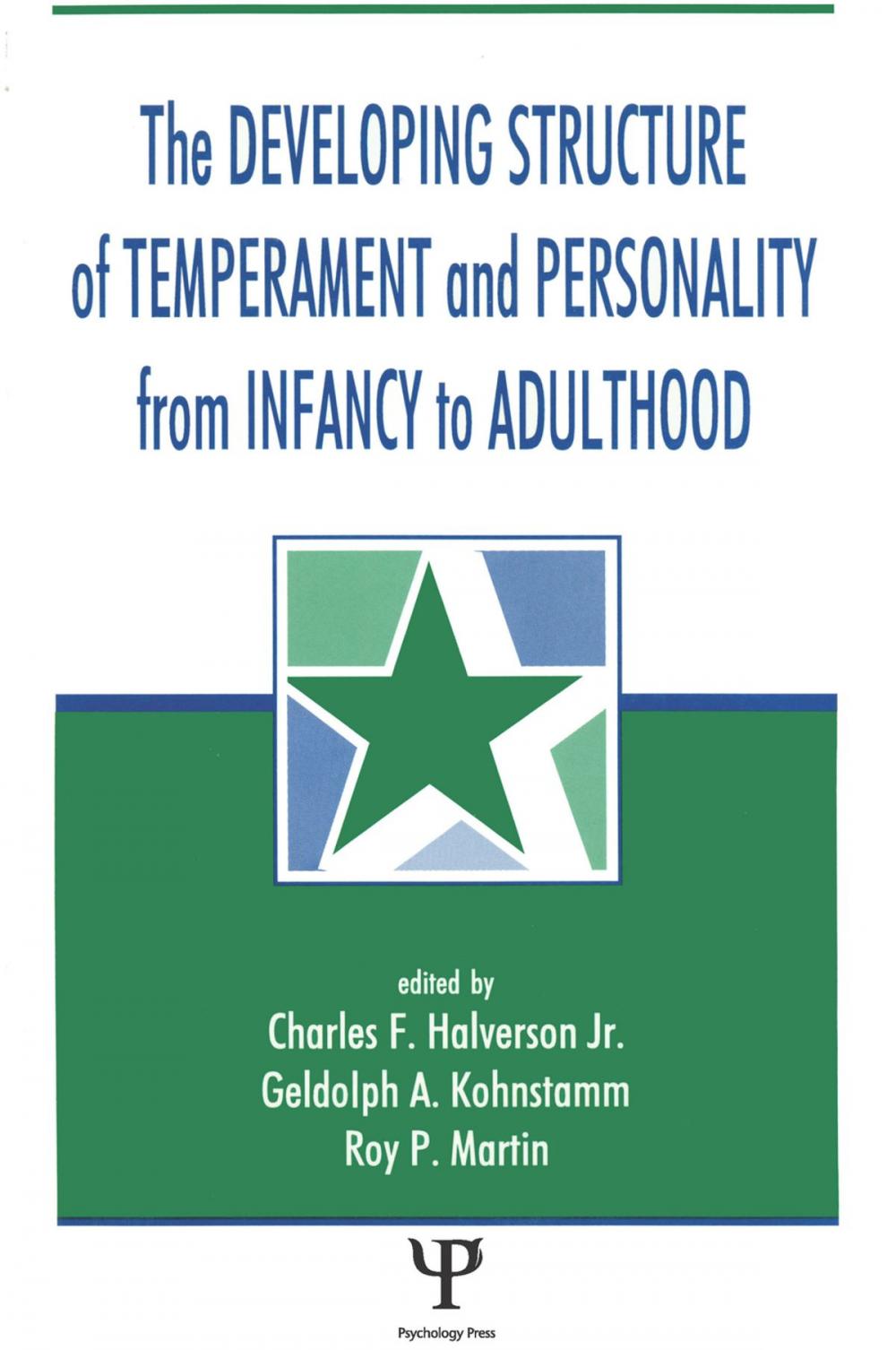 Big bigCover of The Developing Structure of Temperament and Personality From Infancy To Adulthood