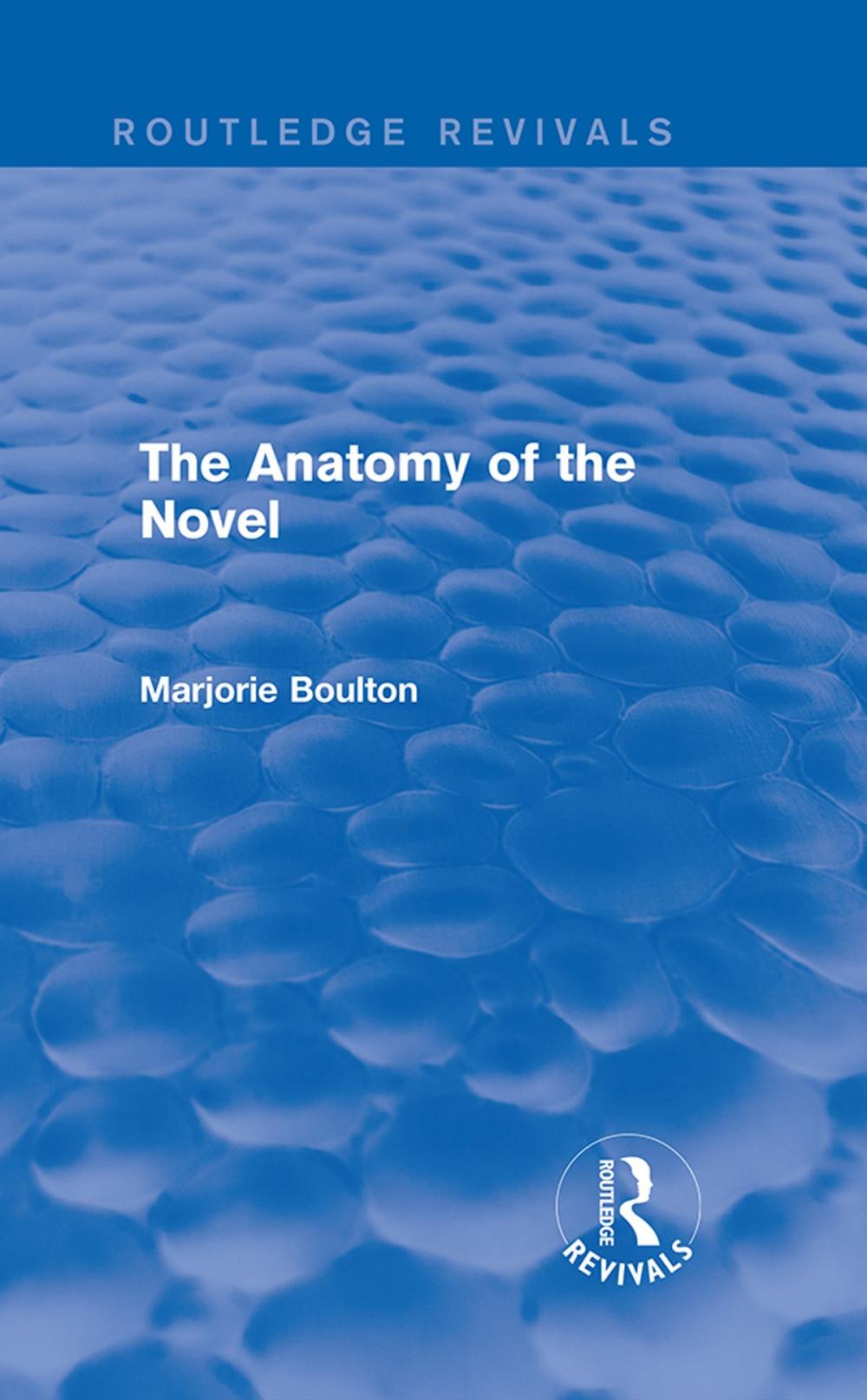 Big bigCover of The Anatomy of the Novel (Routledge Revivals)
