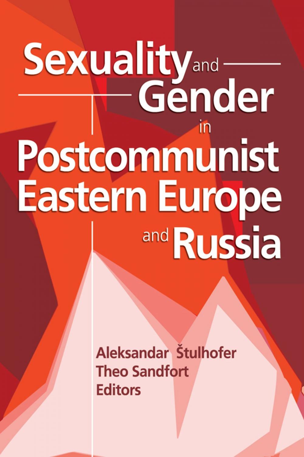 Big bigCover of Sexuality and Gender in Postcommunist Eastern Europe and Russia