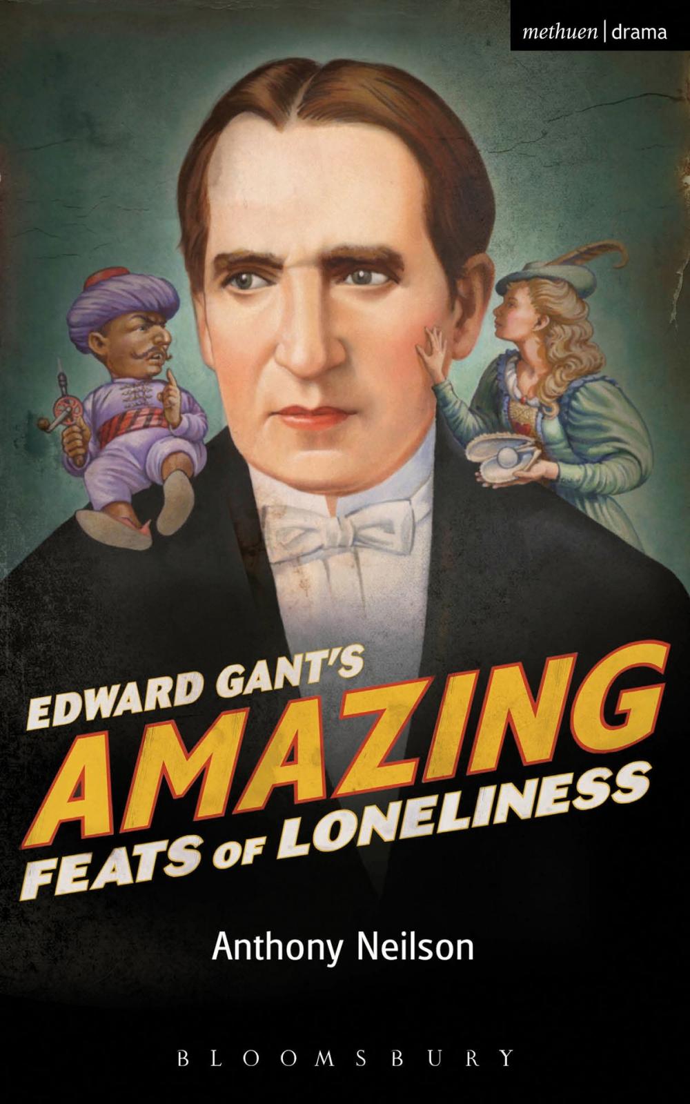 Big bigCover of Edward Gant's Amazing Feats of Loneliness