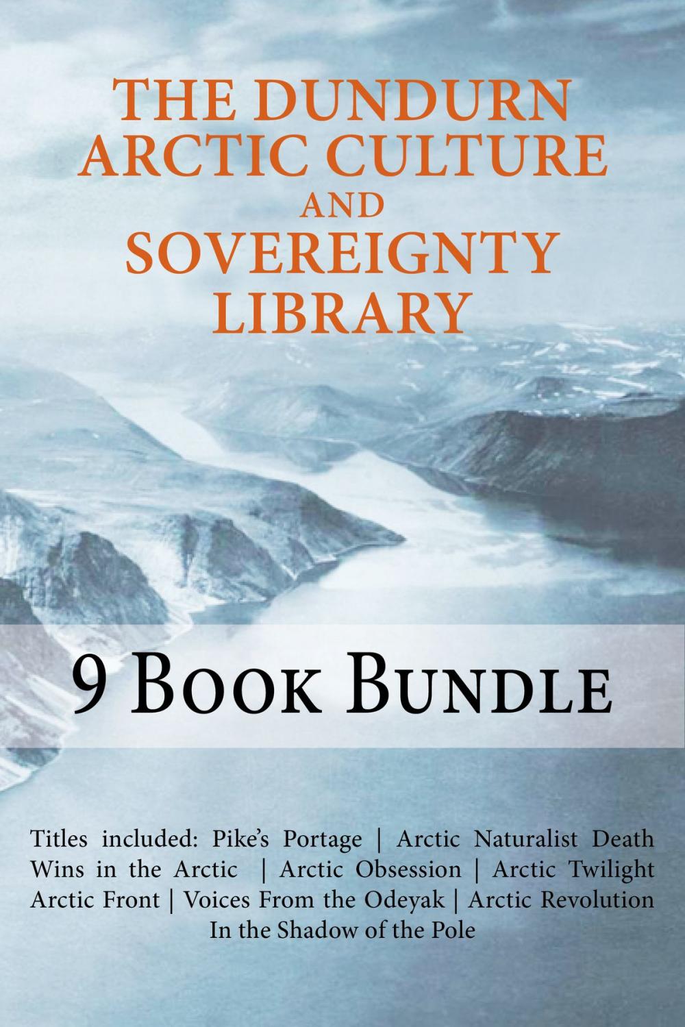 Big bigCover of The Dundurn Arctic Culture and Sovereignty Library