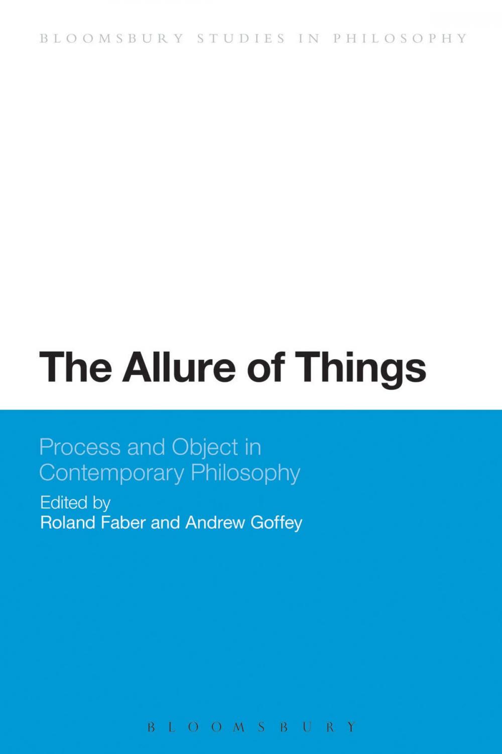 Big bigCover of The Allure of Things: Process and Object in Contemporary Philosophy