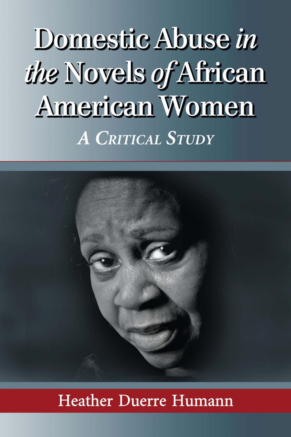 Big bigCover of Domestic Abuse in the Novels of African American Women