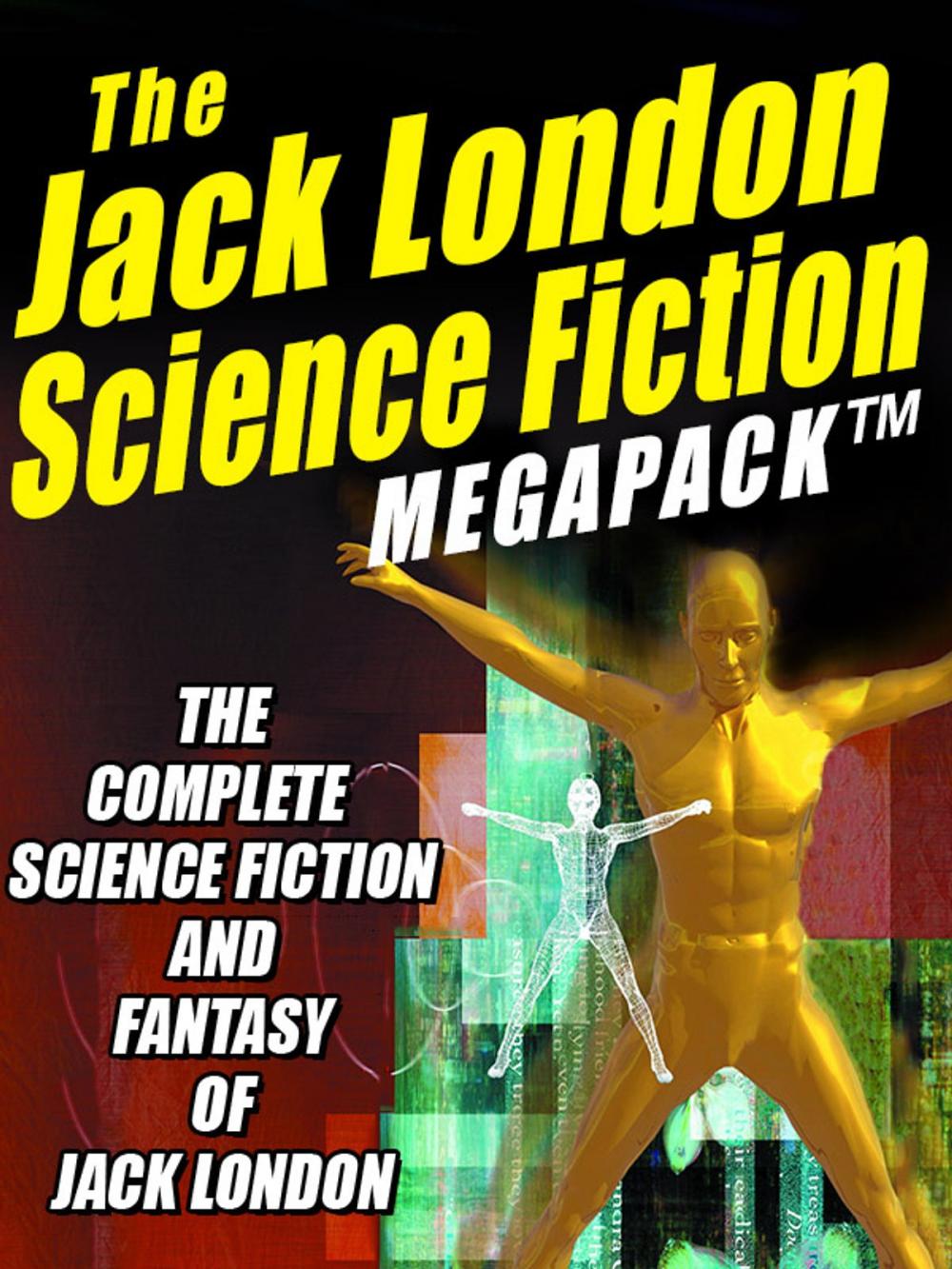 Big bigCover of The Jack London Science Fiction MEGAPACK ®