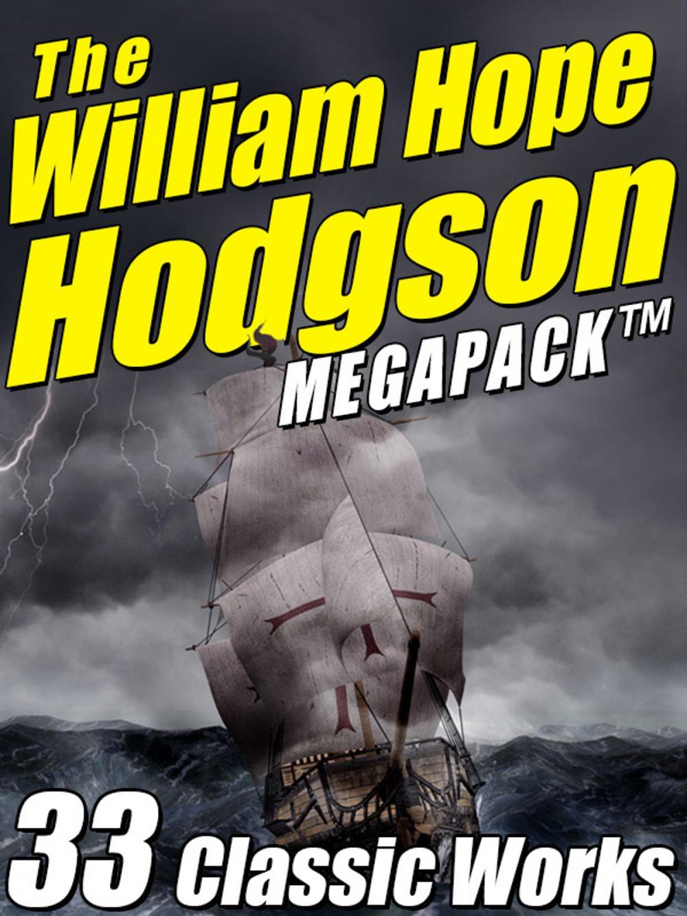 Big bigCover of The William Hope Hodgson Megapack