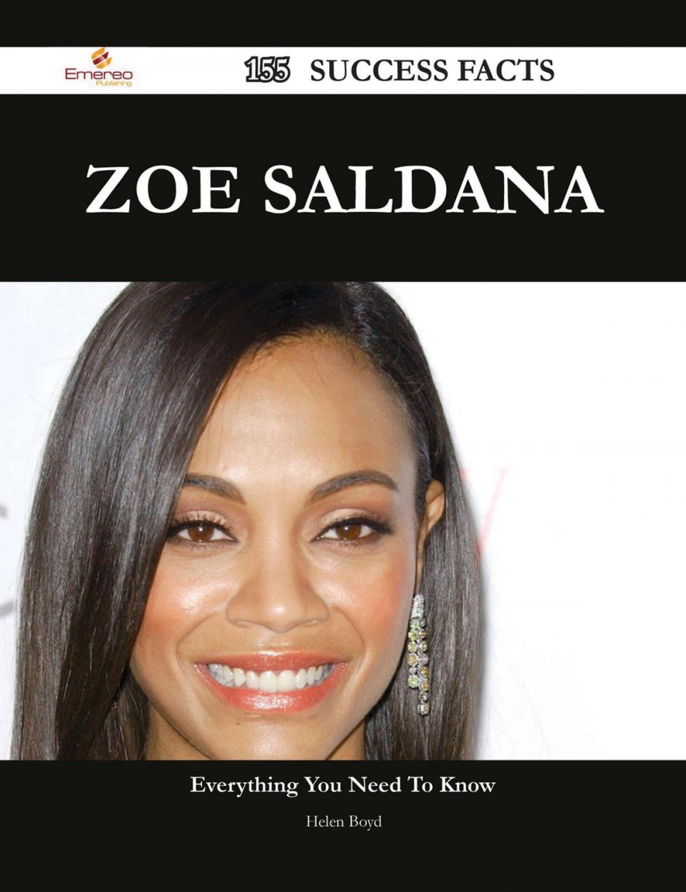 Big bigCover of Zoe Saldana 155 Success Facts - Everything you need to know about Zoe Saldana