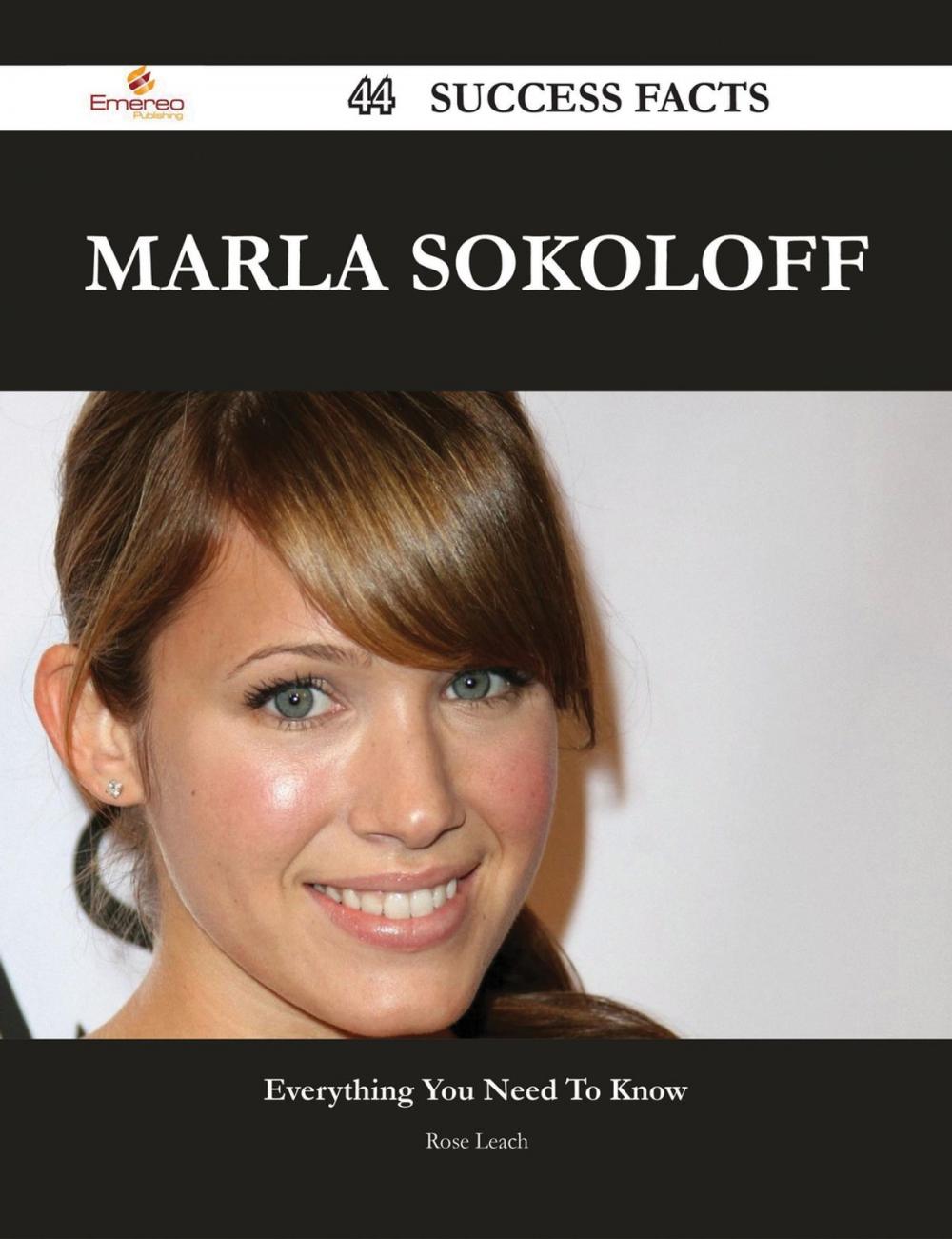 Big bigCover of Marla Sokoloff 44 Success Facts - Everything you need to know about Marla Sokoloff