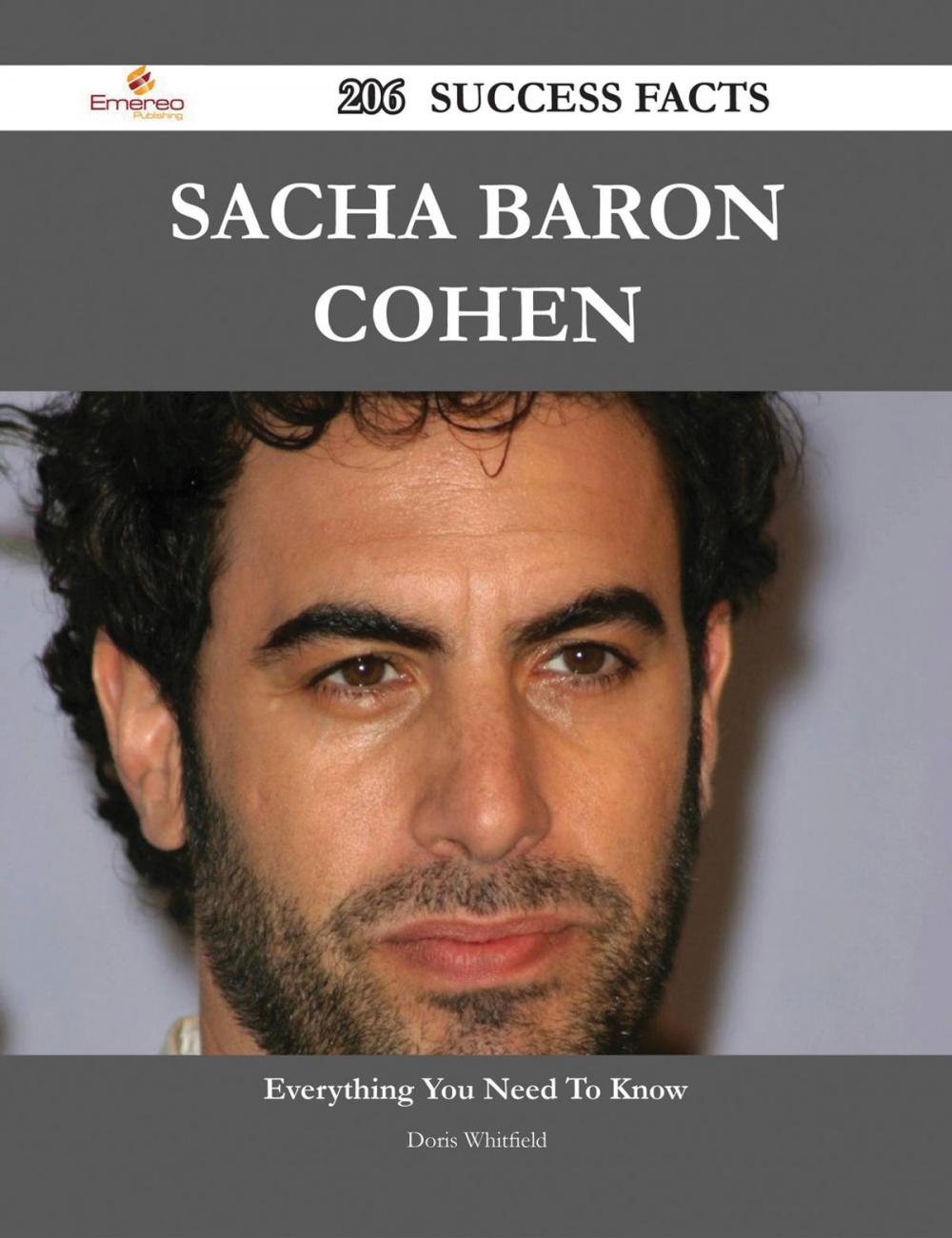 Big bigCover of Sacha Baron Cohen 206 Success Facts - Everything you need to know about Sacha Baron Cohen