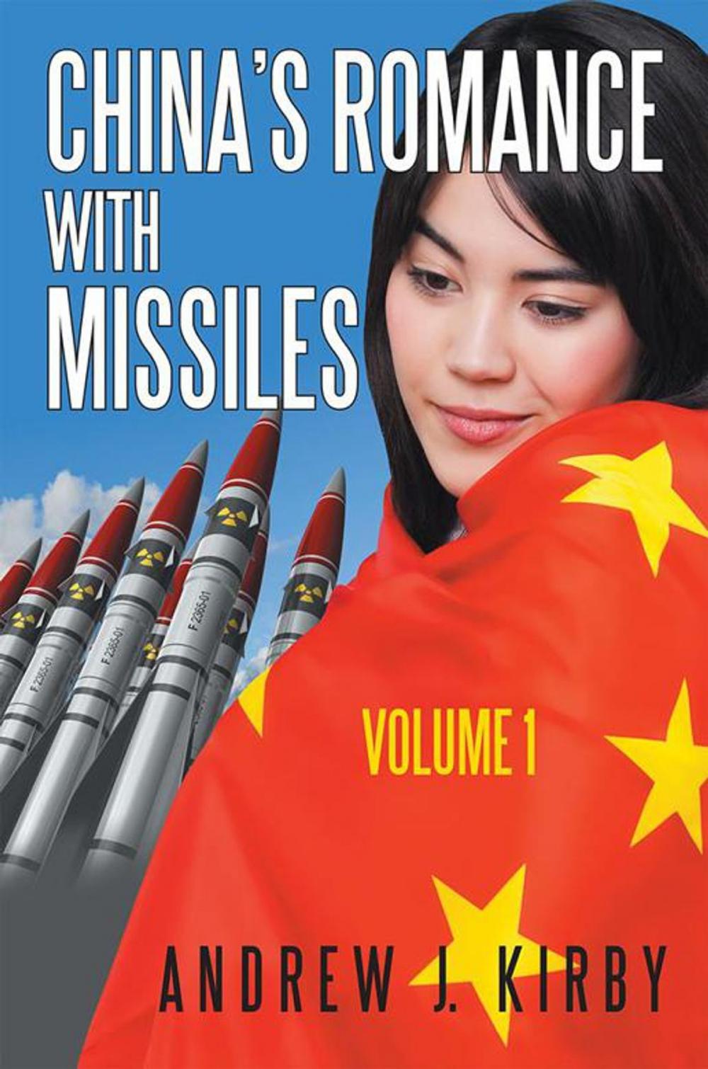 Big bigCover of China's Romance with Missiles: Volume 1