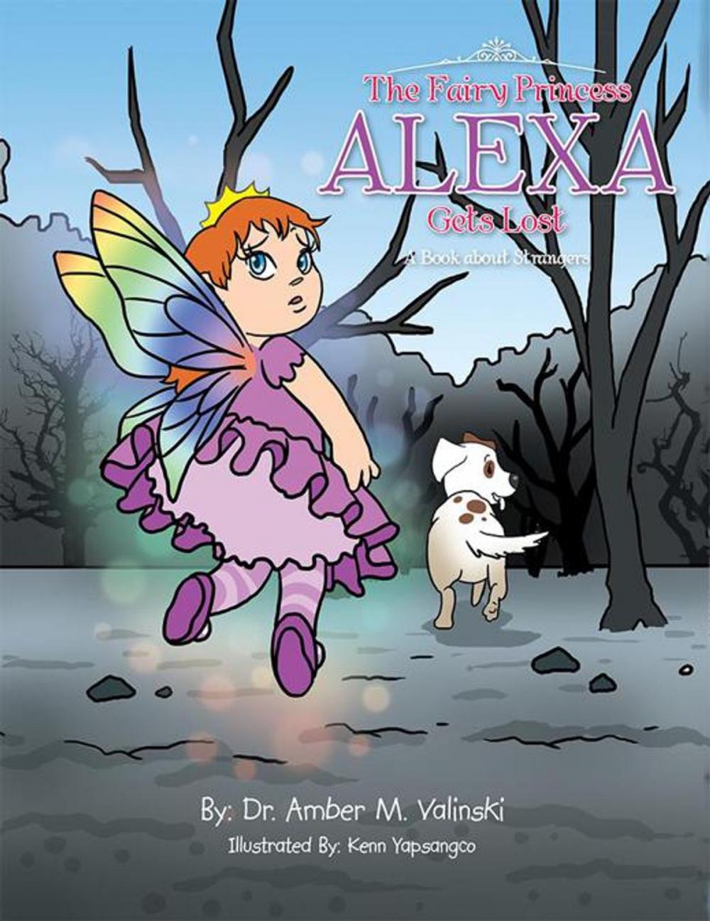 Big bigCover of The Fairy Princess Alexa Gets Lost