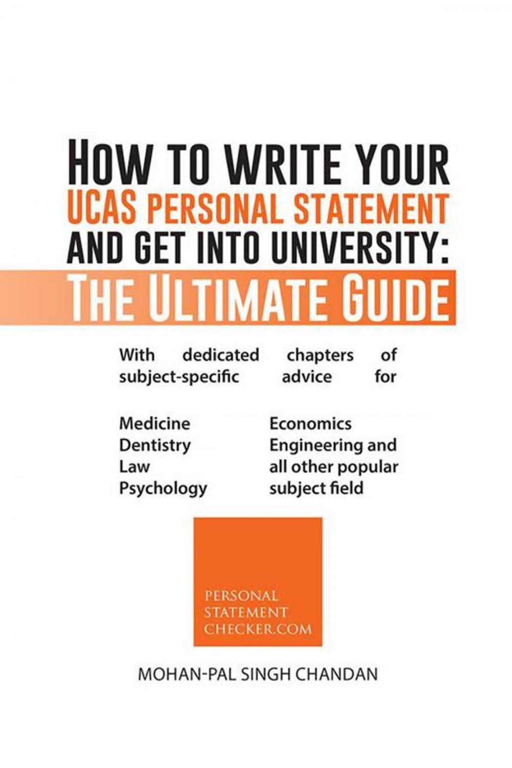 Big bigCover of How to Write Your Ucas Personal Statement and Get into University: the Ultimate Guide