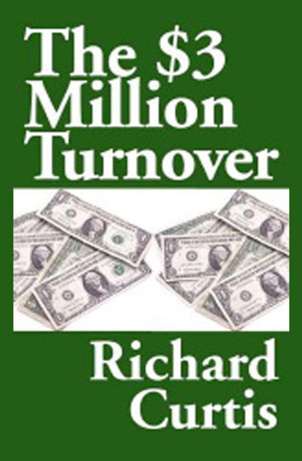 Big bigCover of The $3 Million Turnover