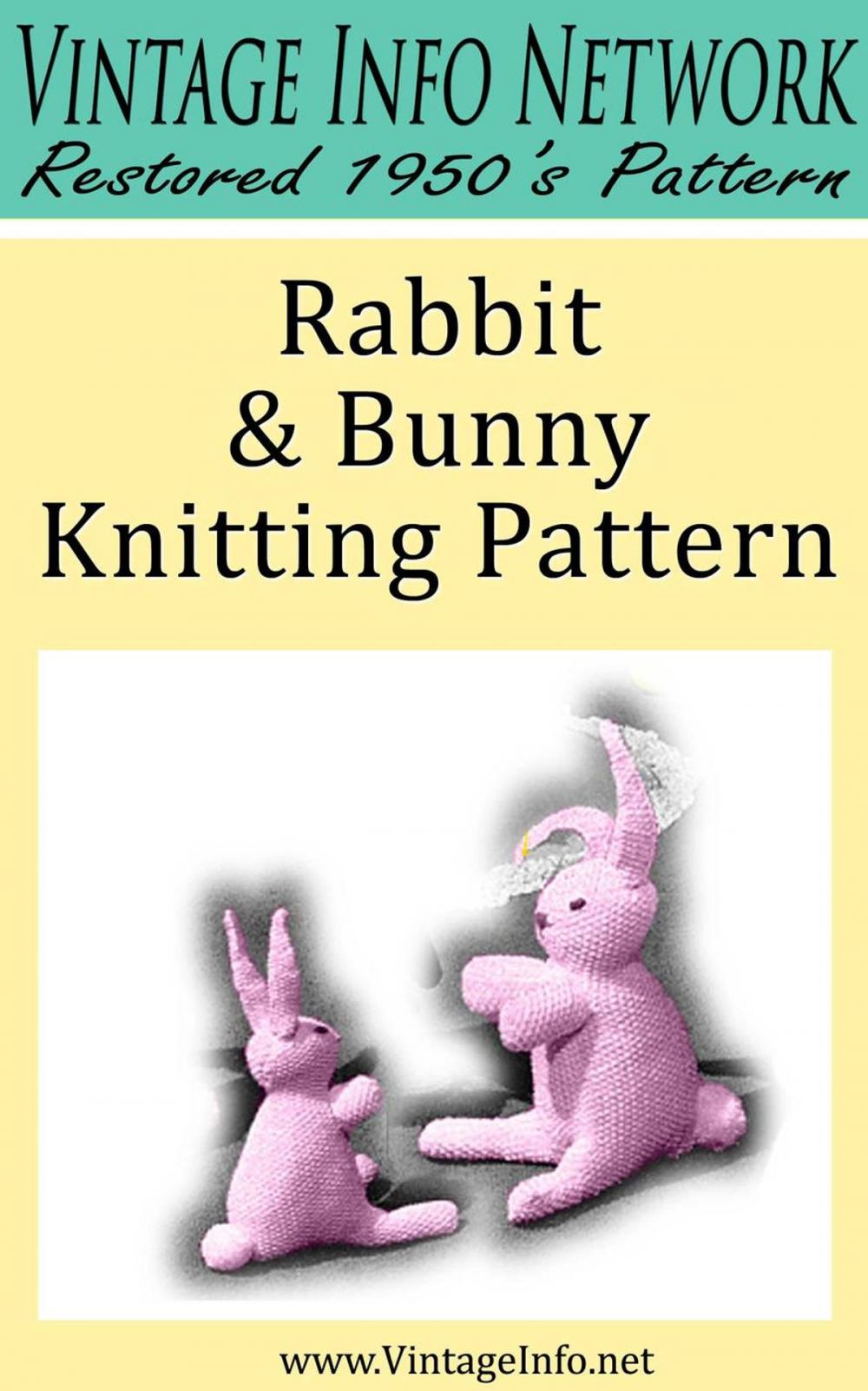 Big bigCover of Rabbit and Bunny Knitting Pattern: Stuffed Rabbit Toy Pattern