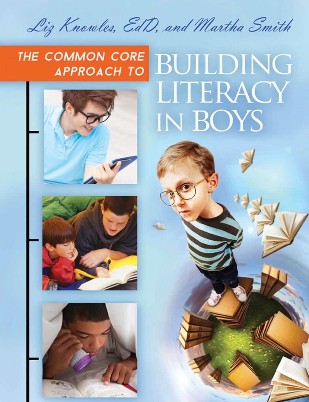 Big bigCover of The Common Core Approach to Building Literacy in Boys