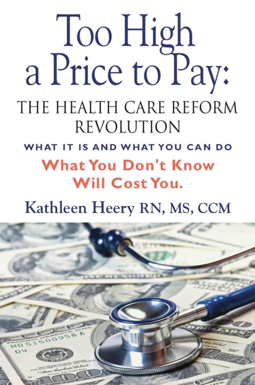 Big bigCover of Too High a Price to Pay: The Health Care Reform Revolution - What It Is and What You Can Do