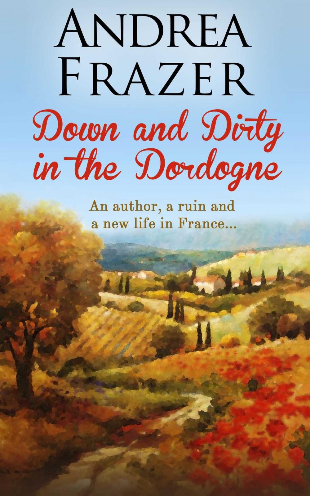 Big bigCover of Down and Dirty in the Dordogne