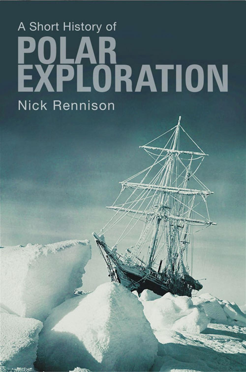 Big bigCover of A Short History of Polar Exploration
