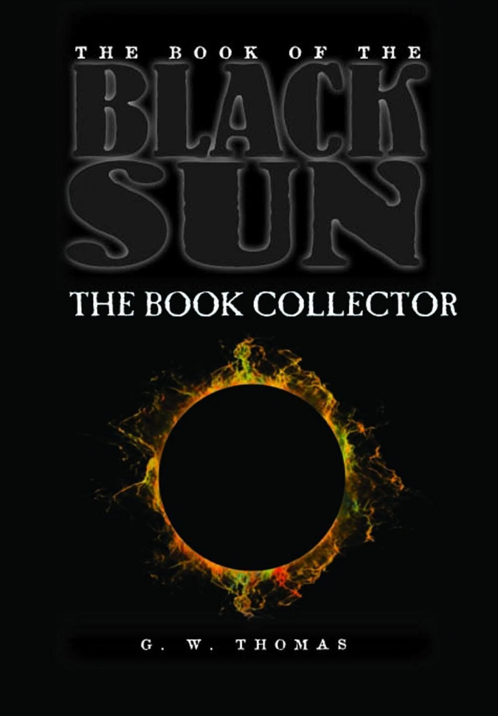 Big bigCover of The Book of the Black Sun II: The Book Collector