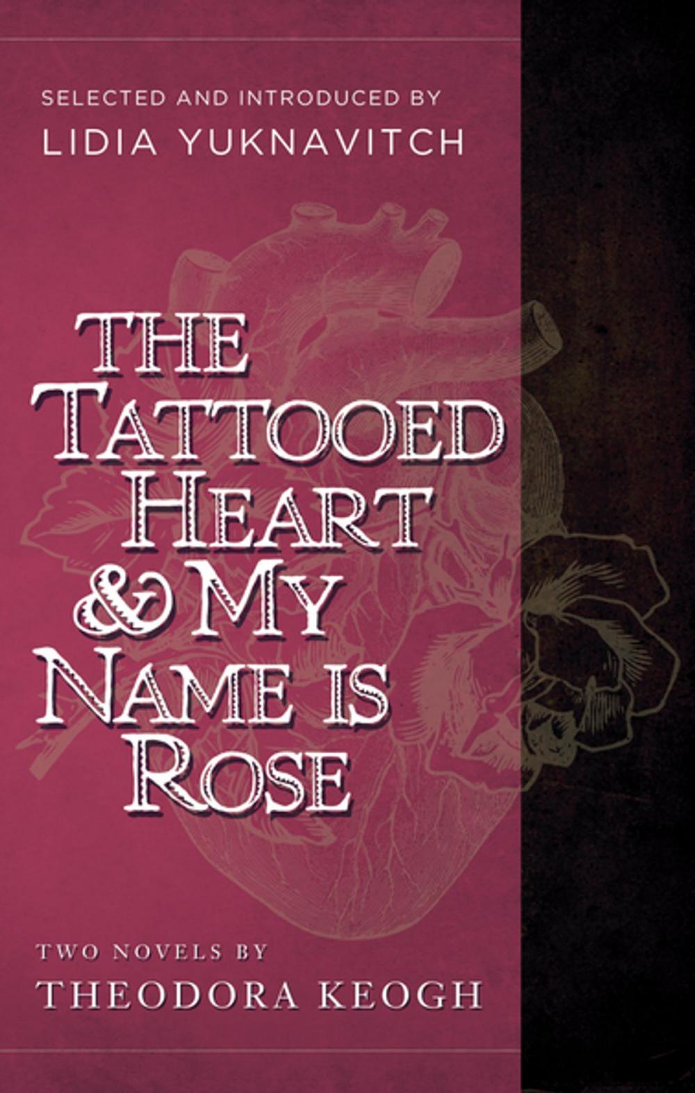 Big bigCover of The Tattooed Heart & My Name is Rose