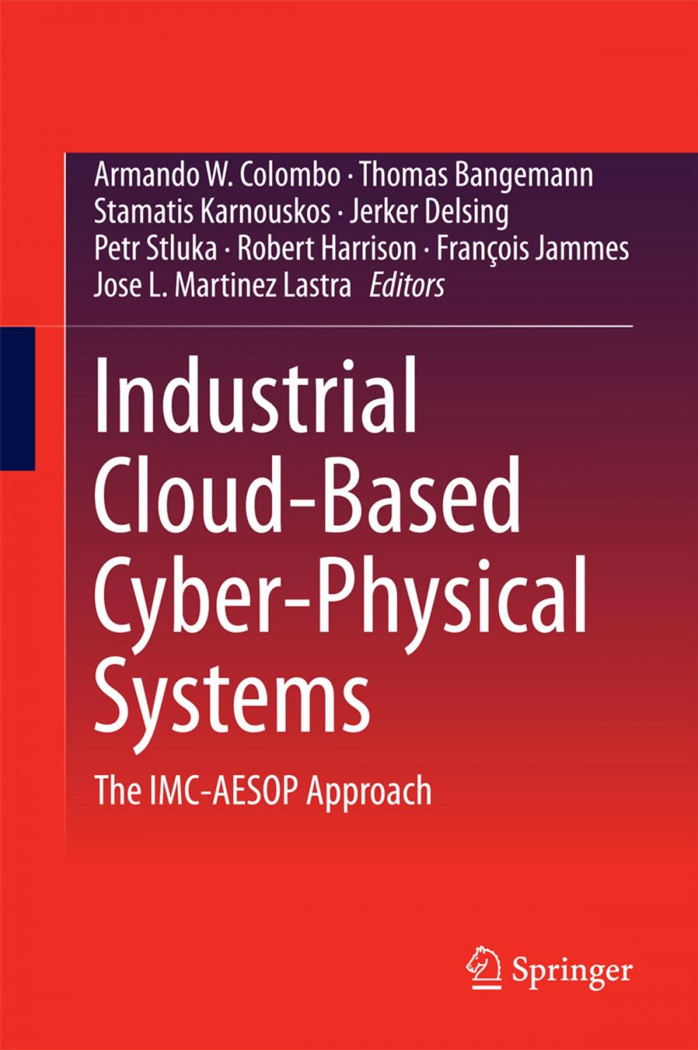 Big bigCover of Industrial Cloud-Based Cyber-Physical Systems
