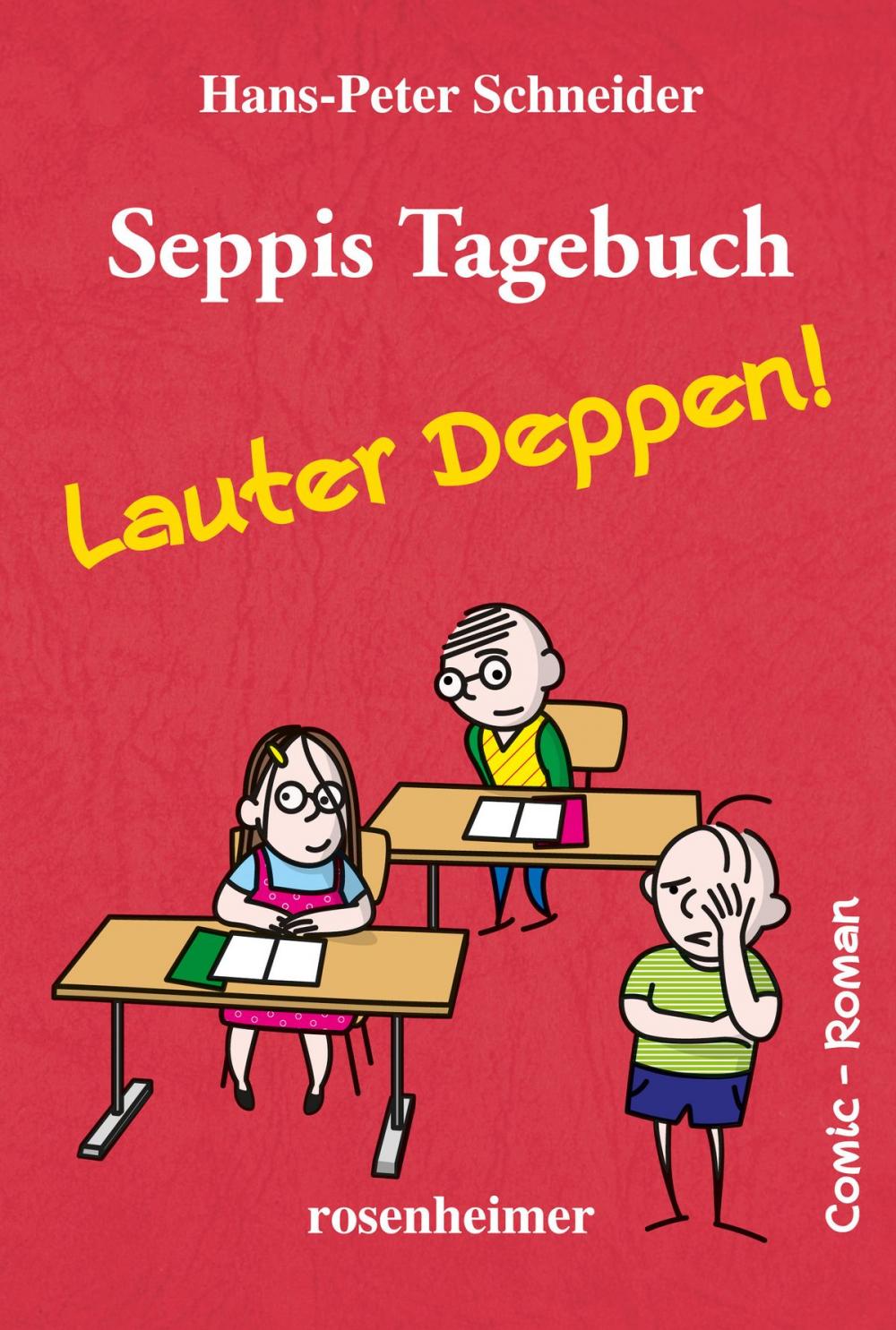 Big bigCover of Seppis Tagebuch - Lauter Deppen!: Ein Comic-Roman Band 2