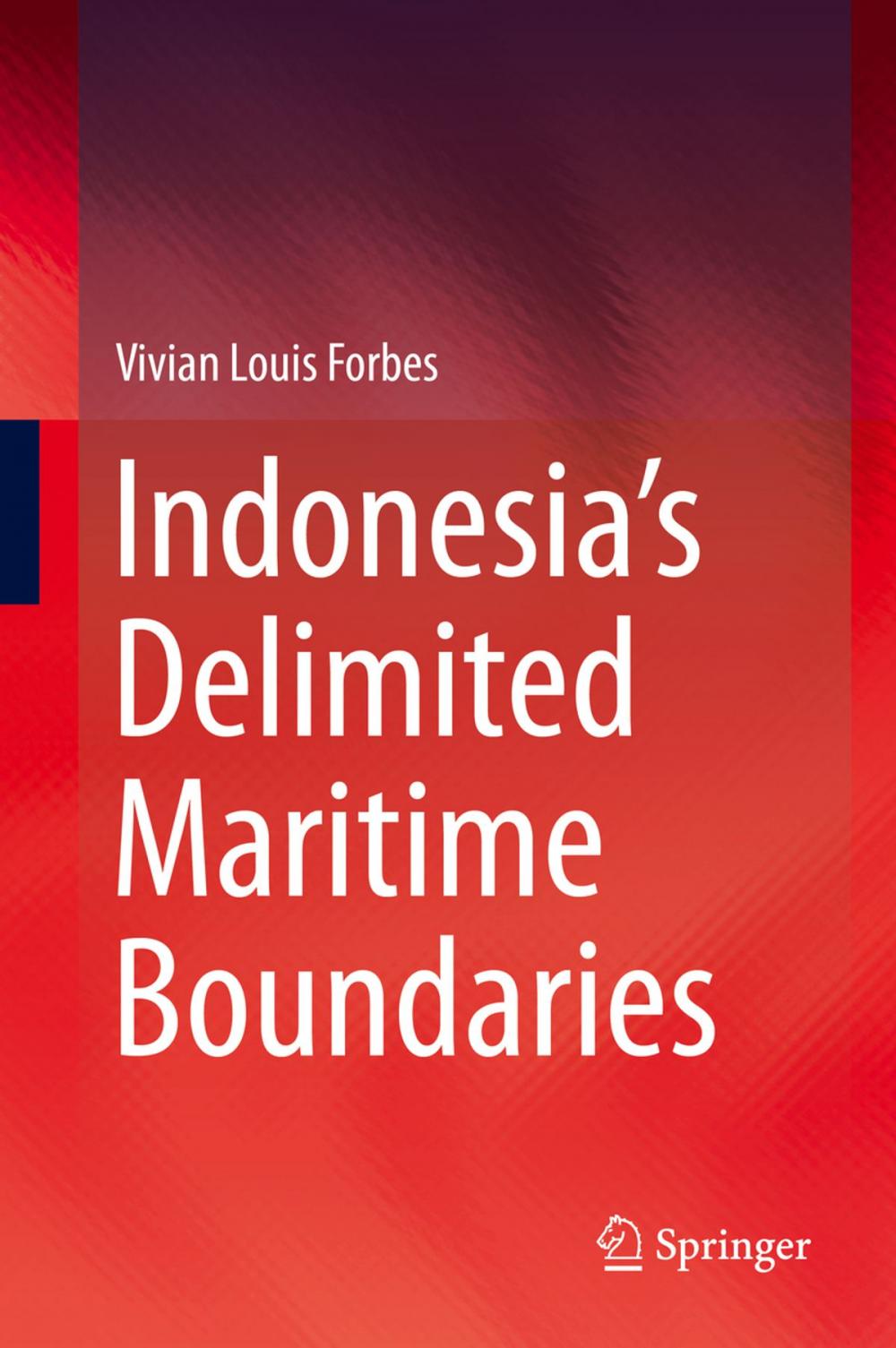 Big bigCover of Indonesia’s Delimited Maritime Boundaries