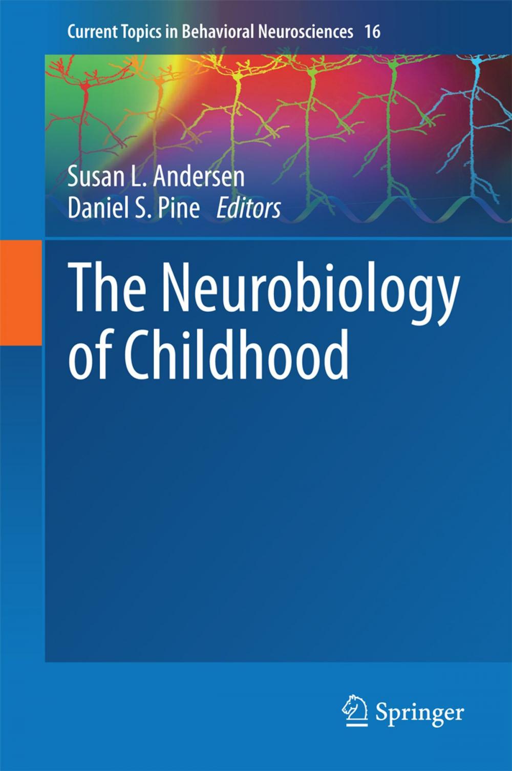 Big bigCover of The Neurobiology of Childhood