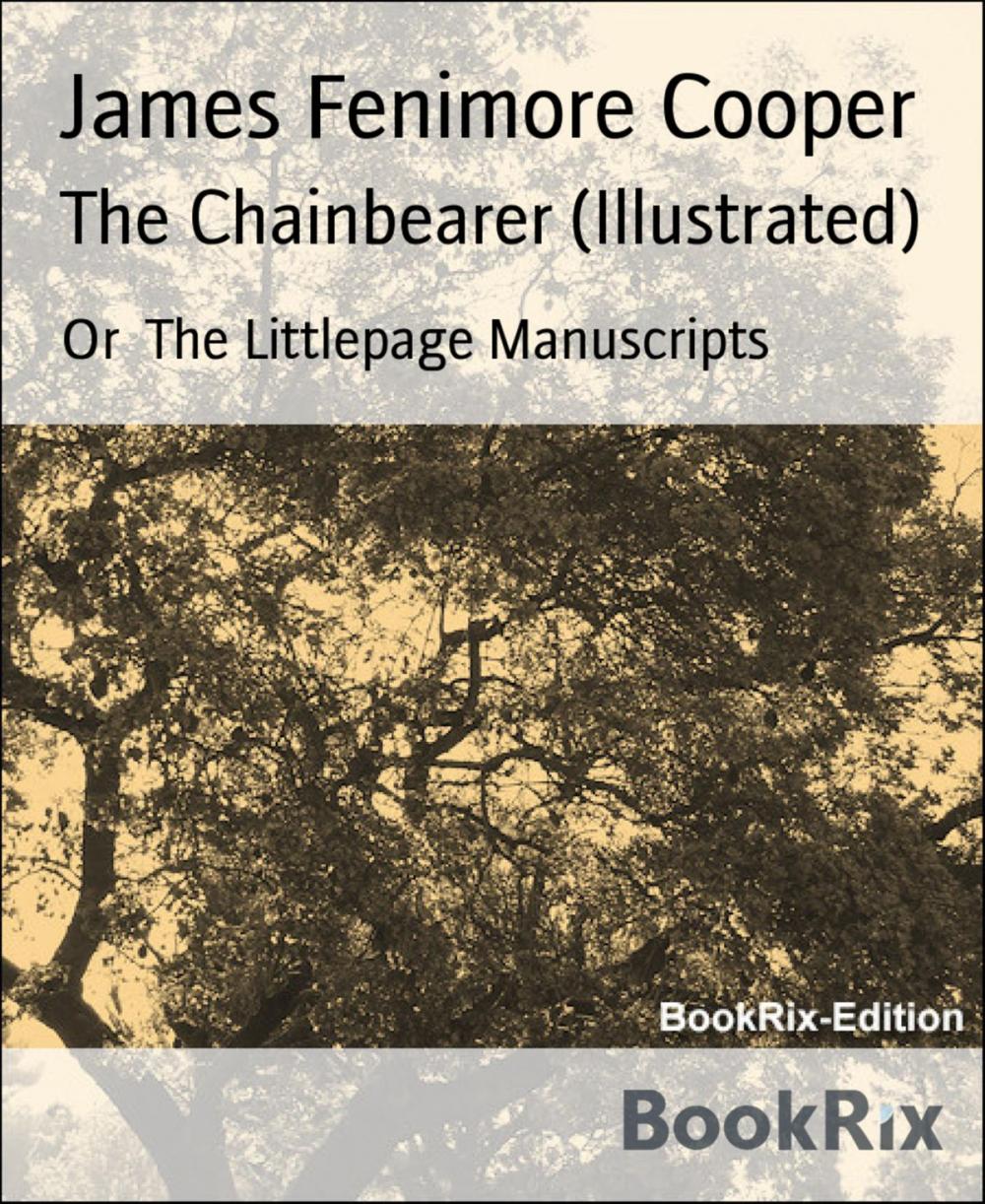 Big bigCover of The Chainbearer (Illustrated)