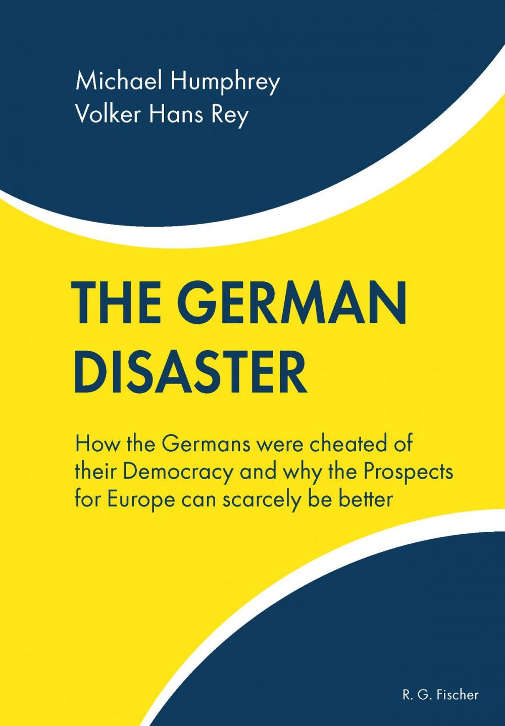 Big bigCover of The German Disaster