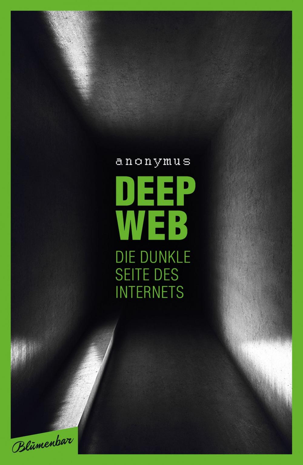 Big bigCover of Deep Web - Die dunkle Seite des Internets