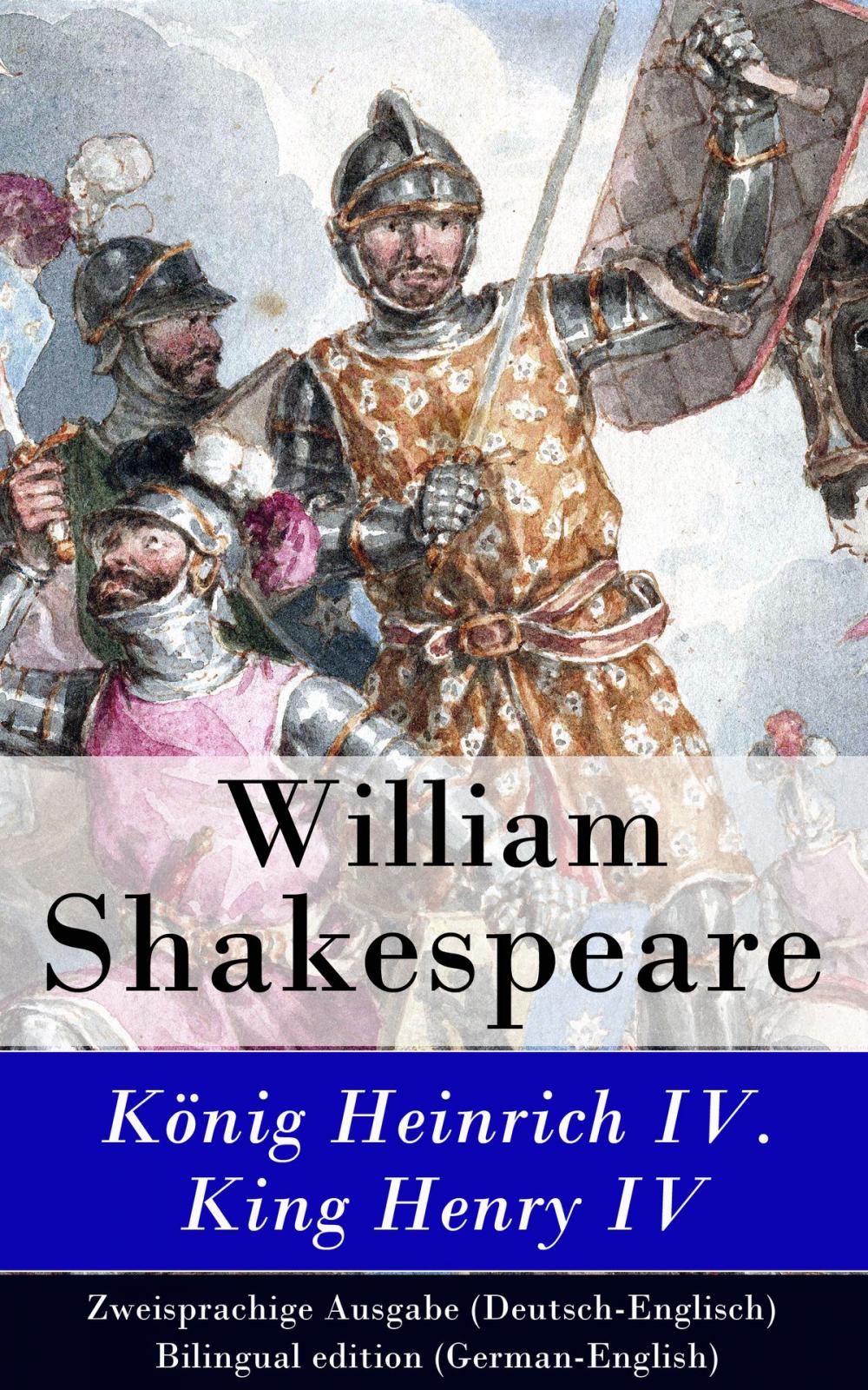 Big bigCover of König Heinrich IV. / King Henry IV - Zweisprachige Ausgabe (Deutsch-Englisch) / Bilingual edition (German-English)
