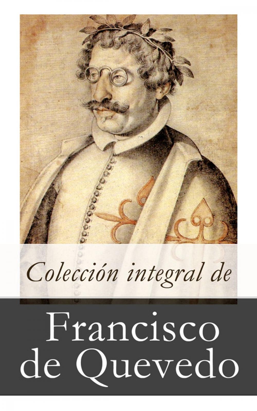 Big bigCover of Colección integral de Francisco de Quevedo
