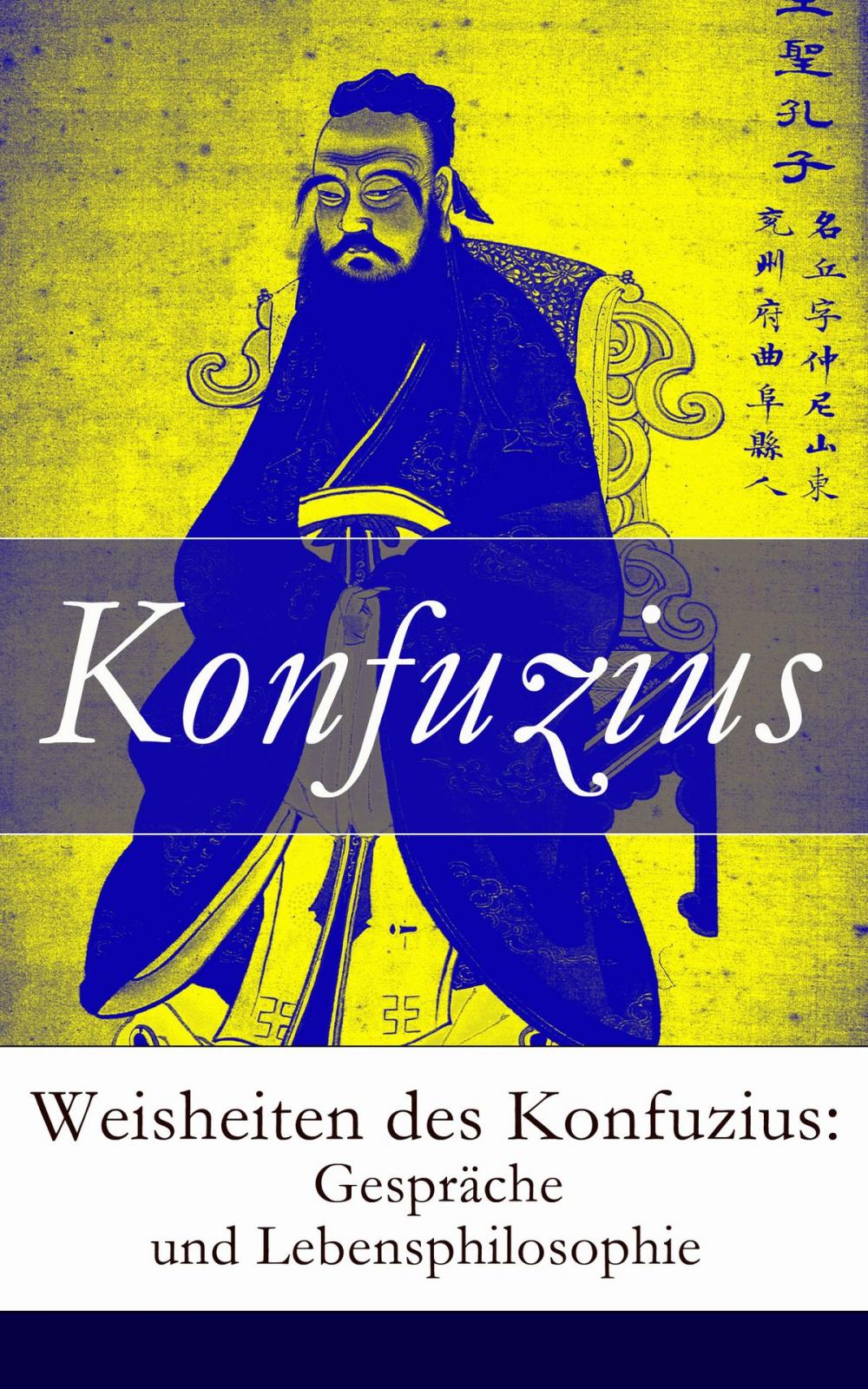 Big bigCover of Weisheiten des Konfuzius: Gespräche und Lebensphilosophie
