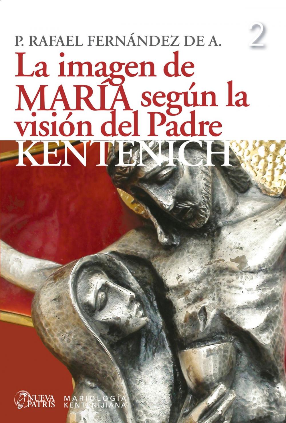 Big bigCover of La imagen de María según la visión del Padre Kentenich