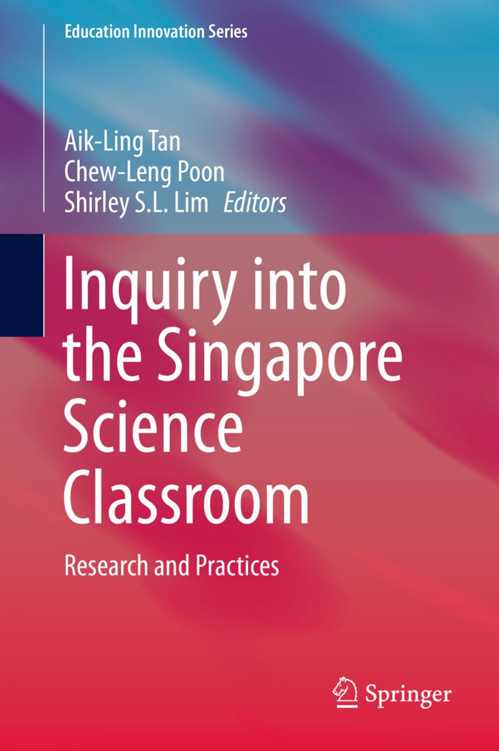 Big bigCover of Inquiry into the Singapore Science Classroom