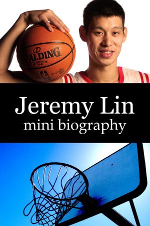 Book cover of Jeremy Lin Mini Biography