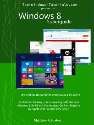 Book cover of Windows 8 Superguide (Third Edition)