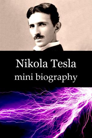 Book cover of Nikola Tesla Mini Biography