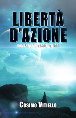 Cover of the book Libertà d'azione by Mortimer Jackson