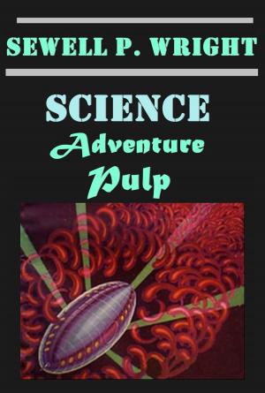 Cover of the book Complete Science Pulp Adventure by Jack Sharkey