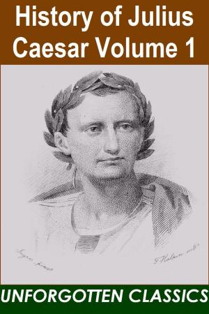 Cover of the book History of Julius Caesar Volume 1 by Robert Louis Stevenson
