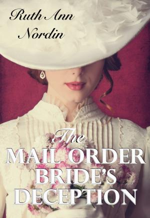 Cover of the book The Mail Order Bride's Deception by Ruth Ann Nordin
