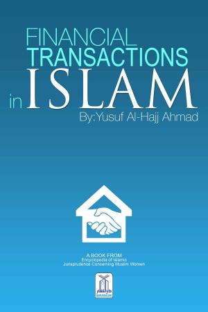Cover of the book Financial Transactions in Islam by Dr. Muhammad ‘Abd al-Rahman Al-‘Arifi