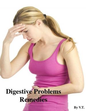 Cover of the book Digestive Problems Remedies by V.T.
